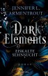 Eiskalte Sehnsucht / Dark Elements Bd.2 - Bild 1