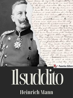 Il suddito (eBook, ePUB) - Mann, Heinrich