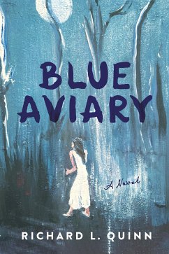 Blue Aviary (eBook, ePUB) - Quinn, Richard