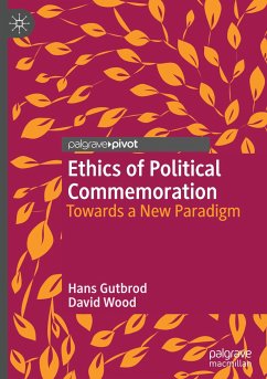 Ethics of Political Commemoration - Gutbrod, Hans;Wood, David