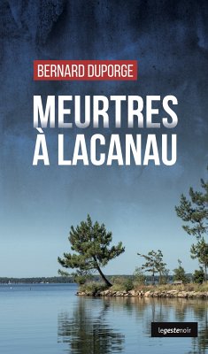 Meurtres à Lacanau (eBook, ePUB) - DUPORGE, BERNARD