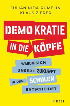 Demokratie in die Köpfe (eBook, ePUB) - Nida-Rümelin, Julian; Zierer, Klaus