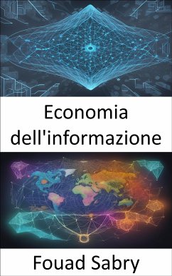 Economia dell'informazione (eBook, ePUB) - Sabry, Fouad