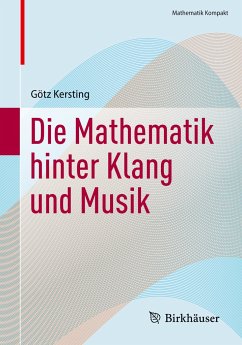 Die Mathematik hinter Klang und Musik - Kersting, Götz