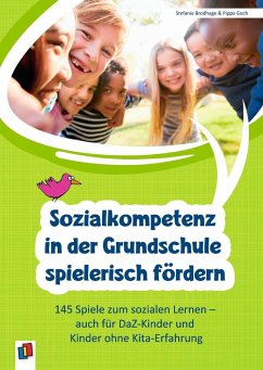 Sozialkompetenz in der Grundschule spielerisch fördern - Brodhage, Stefanie;Goch, Pippa