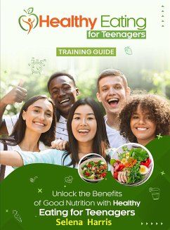 Healthy Eating for Teenagers (fixed-layout eBook, ePUB) - Harris, Selena