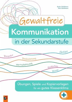 Gewaltfreie Kommunikation in der Sekundarstufe - Schöllmann, Evelyn;Schöllmann, Sven