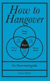 How to Hangover (eBook, ePUB) How to Hangover (eBook, ePUB)