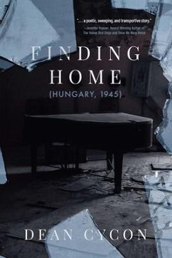 Finding Home (Hungary, 1945) (eBook, ePUB) - Cycon, Dean