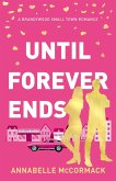 Until Forever Ends (Brandywood Small Town Romance, #4) (eBook, ePUB)