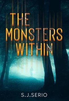 The Monsters Within (eBook, ePUB) - Serio, S. J.
