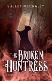 The Broken Huntress (The Captrix Chronicles, #2) (eBook, ePUB)
