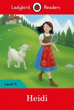 Ladybird Readers Level 4 - Heidi (ELT Graded Reader) (eBook, ePUB) - Ladybird