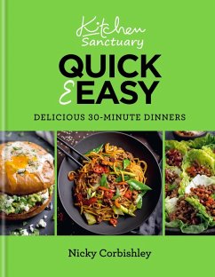 Kitchen Sanctuary Quick & Easy: Delicious 30-minute Dinners (eBook, ePUB) - Corbishley, Nicky