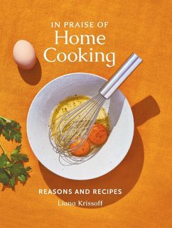 In Praise of Home Cooking (eBook, ePUB) - Krissoff, Liana