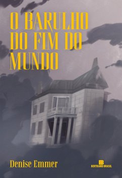 Cover O barulho do fim do mundo (eBook, ePUB)