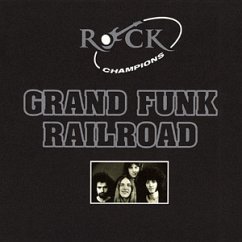 Rock Champions - Grand Funk Railroad