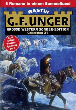 G. F. Unger Sonder-Edition Collection 31 (eBook, ePUB) - Unger, G. F.