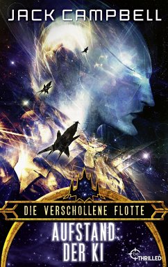 Die verschollene Flotte: Aufstand der KI (eBook, ePUB) - Campbell, Jack