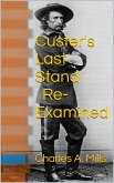 Custer's Last Stand: Re-examined (eBook, ePUB)