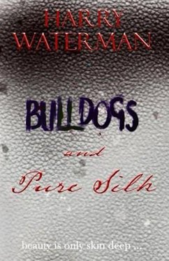 Cover Bulldogs and Pure Silk (The Probe Series, #3) (eBook, ePUB)