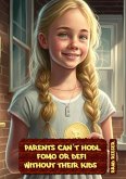 Parents Can't HODL, FOMO or DeFi Without Their Kids! (eBook, ePUB)