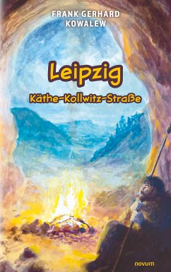 Leipzig Käthe-Kollwitz-Straße (eBook, ePUB) - Kowalew, Frank Gerhard