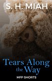 Tears Along the Way (eBook, ePUB) Tears Along the Way (eBook, ePUB)