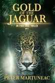 Gold of the Jaguar (Ethan Chase Thriller, #3) (eBook, ePUB)