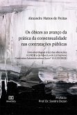 Os óbices ao avanço da prática da consensualidade nas contratações públicas (eBook, ePUB)