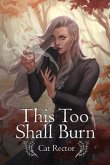 This Too Shall Burn (eBook, ePUB)