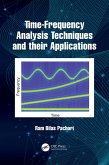 Time-Frequency Analysis Techniques and their Applications (eBook, ePUB)