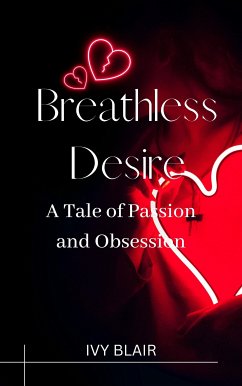 Breathless Desire (eBook, ePUB) - BLAIR, IVY