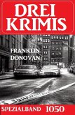 Drei Krimis Spezialband 1050 (eBook, ePUB)