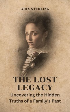 The Lost Legacy (eBook, ePUB) - Sterling, Aria