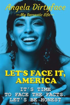 Cover Let's Face It, America (My Sarcastic Life, #1) (eBook, ePUB)