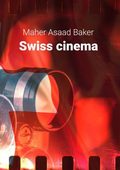 Swiss cinema (eBook, ePUB) - Baker, Maher Asaad