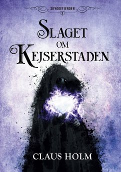 Slaget om Kejserstaden (eBook, ePUB) - Holm, Claus