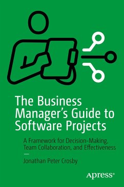 The Business Manager's Guide to Software Projects (eBook, PDF) - Crosby, Jonathan Peter