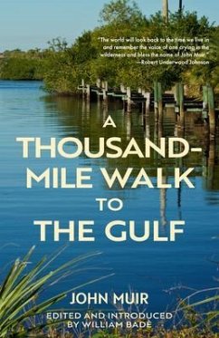 A Thousand-Mile Walk to the Gulf (Warbler Classics Annotated Edition) (eBook, ePUB) - Muir, John