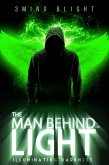 The Man Behind The Light: Illuminating Darkness (eBook, ePUB)