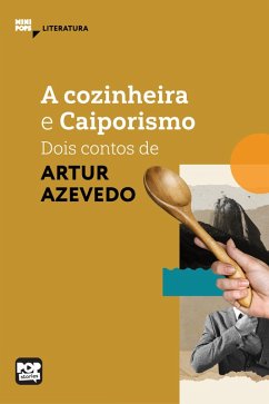 A cozinheira e Caiporismo (eBook, ePUB) - Azevedo, Arthur