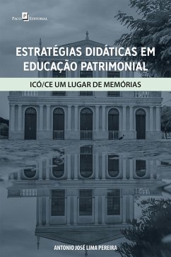 Estratégias didáticas em educação patrimonial (eBook, ePUB) - Pereira, Antonio José Lima