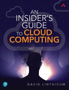 Insider's Guide to Cloud Computing, An (eBook, ePUB) - Linthicum, David