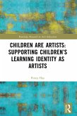 Children are Artists: Supporting Children's Learning Identity as Artists (eBook, PDF)