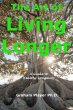 The Art of Living Longer - A Guide to... - Bild 1