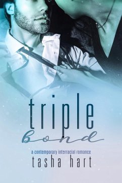 Cover Triple Bond (A Contemporary Interracial Romance) (eBook, ePUB)