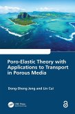 Poro-Elastic Theory with Applications to Transport in Porous Media (eBook, PDF)