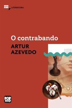 O contrabando (eBook, ePUB) - Azevedo, Arthur