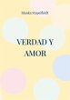 Verdad y amor (eBook, ePUB) - Bild 1